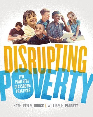 bokomslag Disrupting Poverty: Five Powerful Classroom Practices