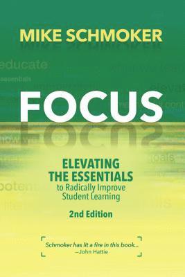 bokomslag Focus: Elevating the Essentials to Radically Improve Student Learning
