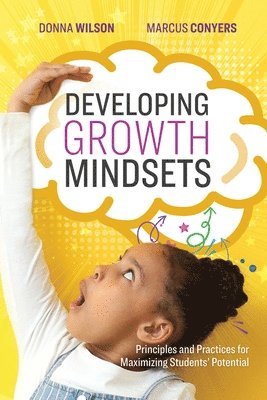 Donna Wilson, Marcus Conyers - Developing Growth Mindsets, Häftad