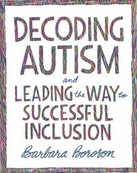 bokomslag Decoding Autism and Leading the Way to Successful Inclusion