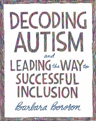 Decoding Autism and Leading the Way to Successful Inclusion 1