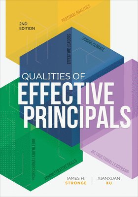 James H. Stronge, Xianxuan Xu, James H, Stronge, Xianxuan, Xu, James H Stronge - Qualities of Effective Principals, Häftad
