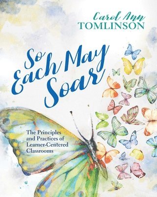 Carol Ann Tomlinson - So Each May Soar, Häftad