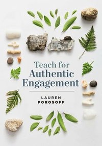 bokomslag Teach for Authentic Engagement