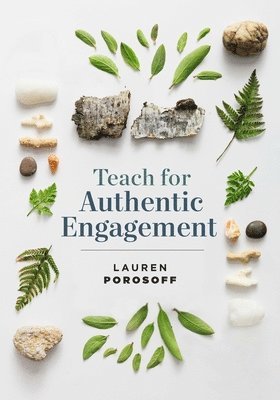 bokomslag Teach for Authentic Engagement