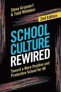bokomslag School Culture Rewired: Toward a More Positive and Productive School for All