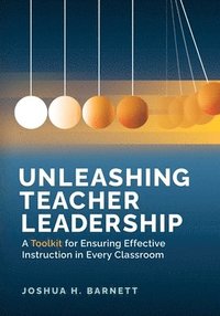 bokomslag Unleashing Teacher Leadership
