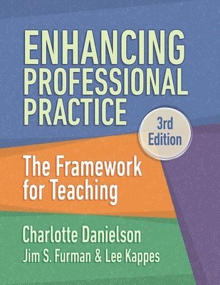 Charlotte Danielson, Jim S. Furman, Lee Kappes, Jim S Furman - Enhancing Professional Practice, Häftad