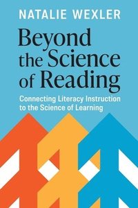 bokomslag Beyond the Science of Reading