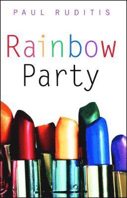 Paul Ruditis - Rainbow Party, Häftad
