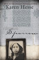 Karen Hesse - Aleutian Sparrow, Häftad