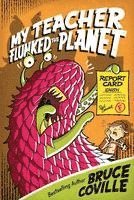 My Teacher Flunked the Planet 1