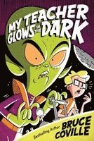Bruce Coville - My Teacher Glows in the Dark, Häftad
