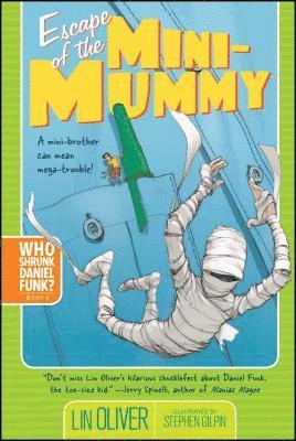 Escape of the Mini-Mummy 1