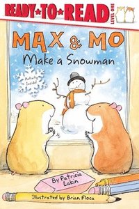 bokomslag Max & Mo Make a Snowman