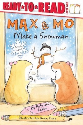 Max & Mo Make a Snowman: Ready-To-Read Level 1 1