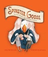 Spinster Goose: Twisted Rhymes for Naughty Children