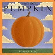 bokomslag This Is Not a Pumpkin