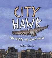 bokomslag City Hawk: The Story of Pale Male