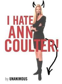 bokomslag I Hate Ann Coulter!