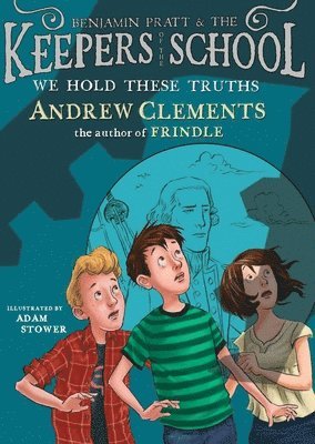 Andrew Clements - We Hold These Truths, Häftad