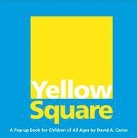bokomslag Yellow Square: A Pop-Up Book for Children of All Ages