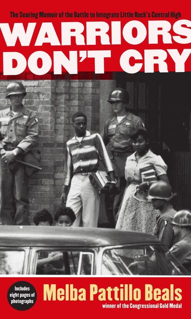 bokomslag Warriors Don't Cry: The Searing Memoir of the Battle to Integrate Little Rock's Central High