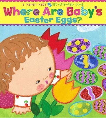 Karen Katz - Where Are Baby's Easter Eggs?, Kartonnage