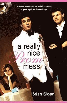 Brian Sloan - Really Nice Prom Mess, Häftad