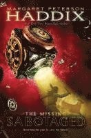 Margaret Peterson Haddix - Sabotaged, Inbunden