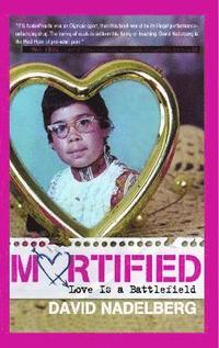 bokomslag Mortified: Love Is a Battlefield