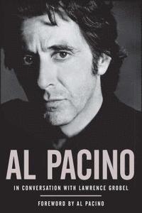 bokomslag Al Pacino: In Conversation with Lawrence Grobel