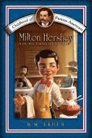 bokomslag Milton Hershey: Young Chocolatier