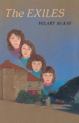 Hilary McKay - Exiles, Häftad