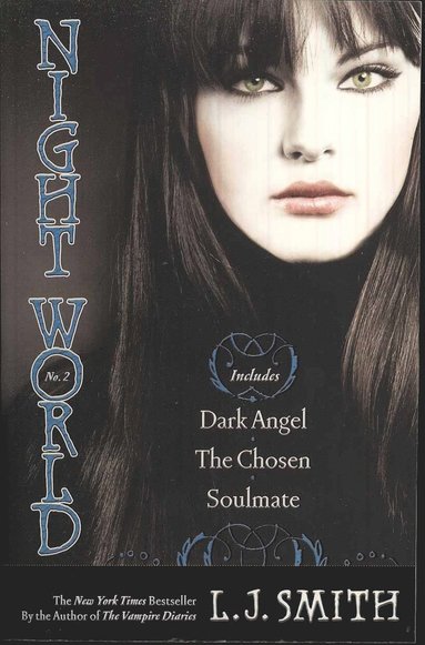 bokomslag Night World #02: Dark Angel/The Chosen/Soulmate