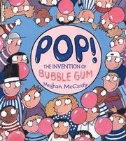 bokomslag Pop!: The Invention of Bubble Gum