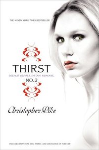 bokomslag Thirst No. 2: Phantom, Evil Thirst, Creatures of Forever