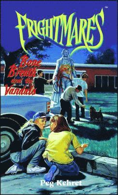 Peg Kehret, Patricia MacDonald, Patricia Macdonald - Bone Breath and the Vandals, Häftad