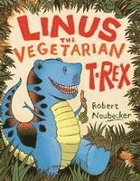 bokomslag Linus the Vegetarian T. Rex