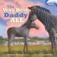 Marion Dane Bauer - The Very Best Daddy of All, Kartonnage