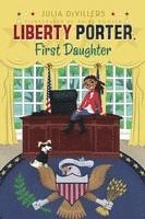 Liberty Porter, First Daughter 1