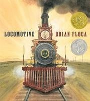 Brian Floca - Locomotive, Inbunden