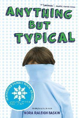 Nora Raleigh Baskin - Anything But Typical, Häftad