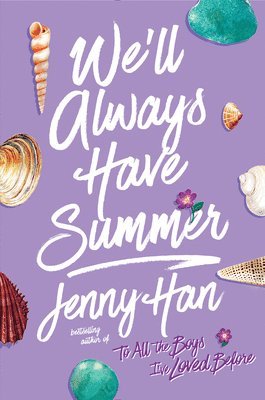 Jenny Han - The We'll Always Have Summer, Inbunden