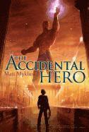 bokomslag The Accidental Hero