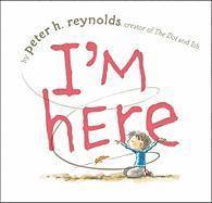Peter H. Reynolds, Peter H Reynolds - I'm Here, Inbunden