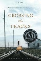 Barbara Stuber - Crossing the Tracks, Häftad