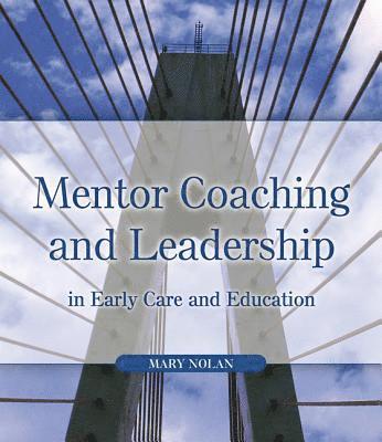 bokomslag Mentor Coaching and Leadership in Early Care and Education