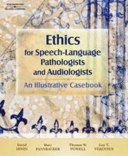 Ethics for Speech-Language Pathologists and Audiologists