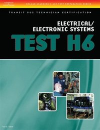 bokomslag ASE Transit Bus Technician Certification H6: Electrical/Electronic Systems